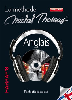La méthode Michel Thomas - anglais - perfectionnement