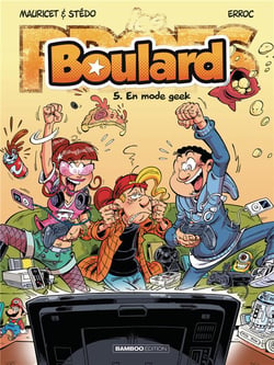 Boulard Tome 5 : en mode geek