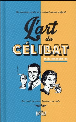 L'Art Du Celibat