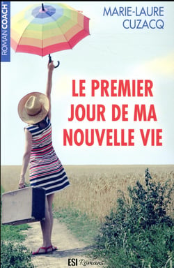 Le premier jour de ma nouvelle vie