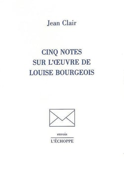 Cinq notes sur l'oeuvre de Louise Bourgeois