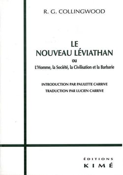 Le nouveau Léviathan - l'homme, la société, la civilisation et la barbarie
