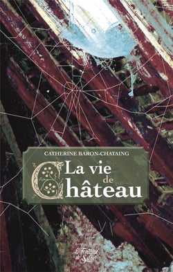 La vie de château