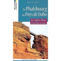 Sapins bleus : de phalsbourg au pays de dabo