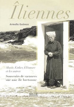 Îliennes - souvenirs de vacances sur une île bretonne