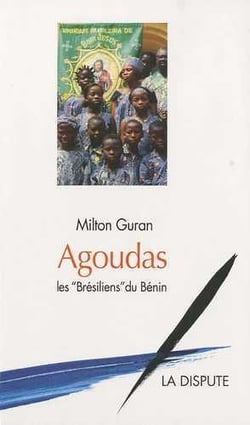 Agoudas, les "Brésiliens" du Bénin