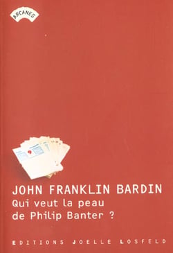 Qui veut la peau de Philip Banter?