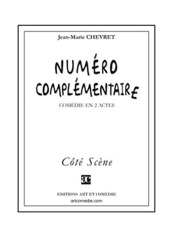 Numéro complémentaire : Comédie en deux actes