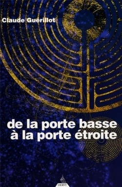 De la porte basse à la porte étroite