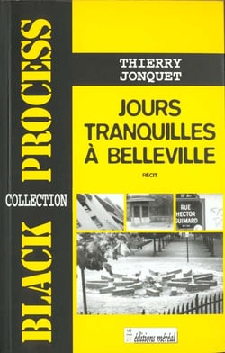 Jours tranquilles a belleville