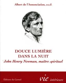 Imagination et vie intérieure : douce lumière dans la nuit - Jonh Newman, maître spirituel