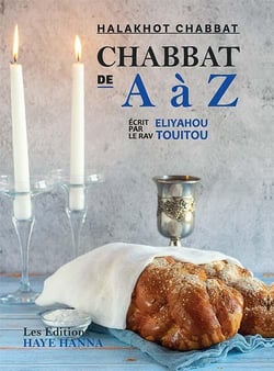 Chabbat de A à Z : Halakhot Chabbat