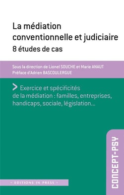 Médiation conventionnelle et judicaire : 8 études de cas