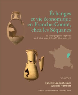 Échanges et vie économique en Franche-Comté : le témoignage des amphores du IIe siècle avant J.-C. au IVe siècle après J.-C.