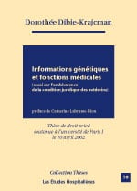 Informations genetiques et fonctions medicales - essai sur l'ambivalence de la condition juridique des medecins