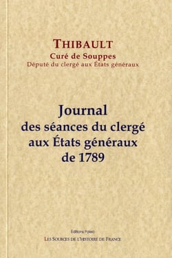 Journal des séances du clergé aux Etats Généraux de 1789