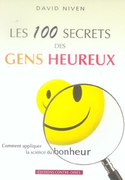 Les 100 secrets des gens heureux