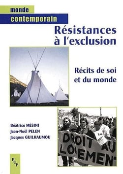 La résistance à l'exclusion - récits de soi et du monde