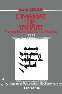 L'imamat de Tahart - premier Etat musulman du Maghreb