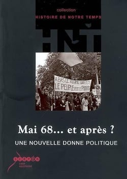 Mai 68... et après ? une nouvelle donne politique