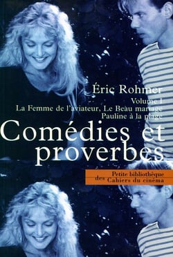 Comédies et proverbes Tome 1 - la femme de l'aviateur, le beau mariage, Pauline à la plage