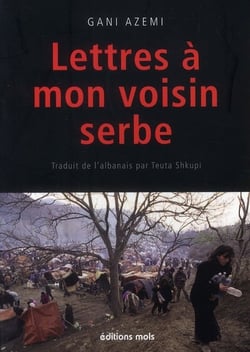 Lettres à mon voisin serbe