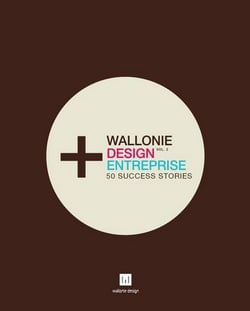 Wallonie design entreprise Tome 250 - succes stories