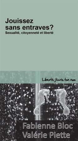 Jouissez sans entraves - sexualité, citoyenneté et liberté