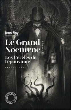 Le grand nocturne - les cercles de l'épouvante