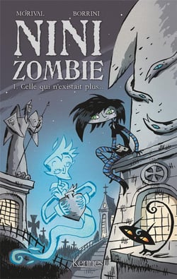 Nini zombie t.1 - celle qui n'existait plus...