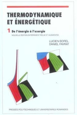 Thermodynamique et énergétique Tome 1 : De l'énergie à l'exergie