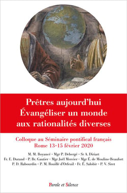 Prêtres aujourd'hui : évangéliser dans un monde aux rationalités diverses - colloque au séminaire pontifical français - rome, 13-15 février 2020
