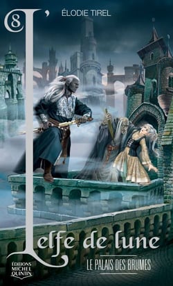 L'elfe de lune Tome 8 : le palais des brumes