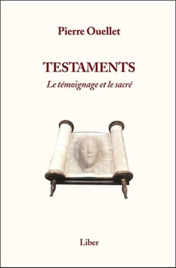 Testaments - le témoignage et le sacré