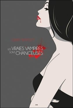Les vraies vampires sont chanceuses t.3