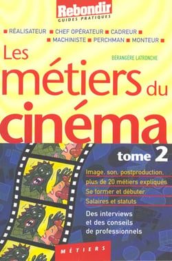 Metiers du cinema t.2
