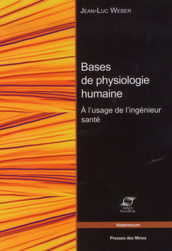 Bases de physiologie humaine - à l'usage de l'ingénieur santé