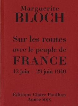 Sur les routes avec le peuple de france - 12 juin - 29 juin 1940