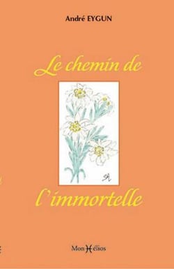 Chemin de l'immortelle (le)