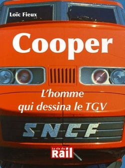 Cooper - l'homme qui dessina le TGV