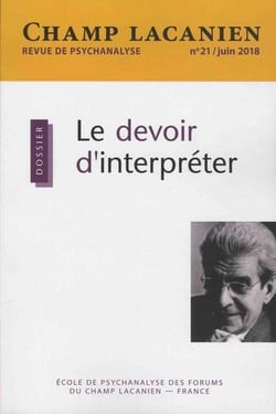 Revue champ lacanien n.21 : le devoir d'interpréter