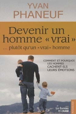 Devenir une homme "vraie" plutôt qu'un "vrai" homme