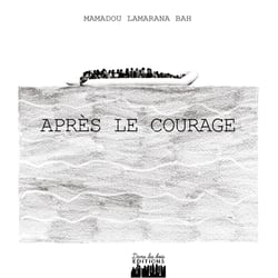 Après le courage