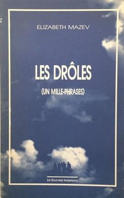 Les drôles : un mille-phrases