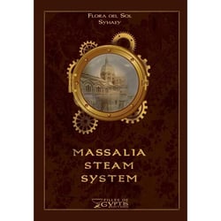 Massalia steam system Tome 1