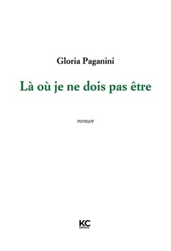 Là où je ne dois pas être