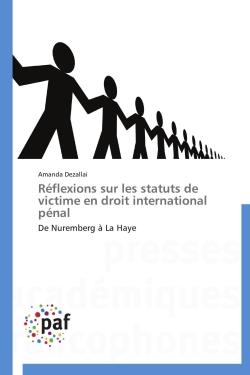 Réflexions sur les statuts de victime en droit international pénal