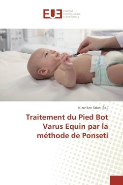 Traitement du Pied Bot Varus equin par la methode de Ponseti