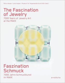 The fascination of jewelery : 7000 years of jewelery art at the makk
