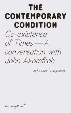 The contemporary condition - co-existence of times - a conversation with john akomfrah